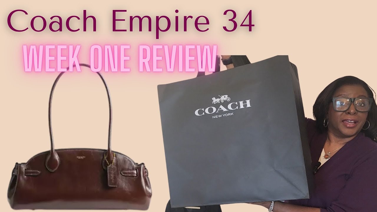 One Week Review of the Coach Empire 34