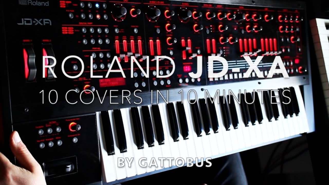 Roland JD-XA DEMO - 10 covers in 10 minutes by GATTOBUS
