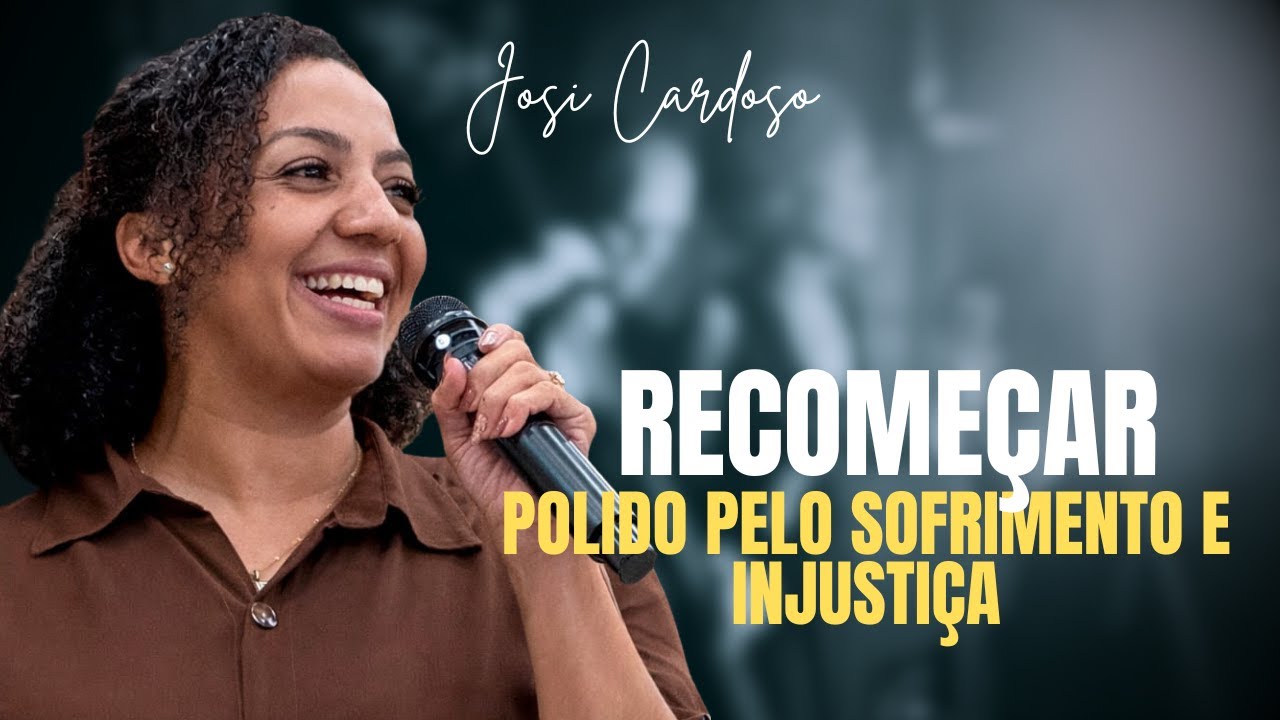 Recomeçar sendo polido pelo sofrimento e injustiça