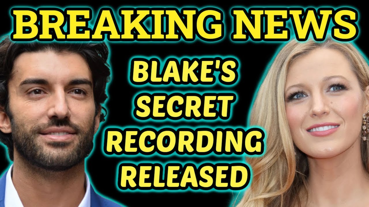 BREAKING: Blake Lively's Secret Recording Released to the Public