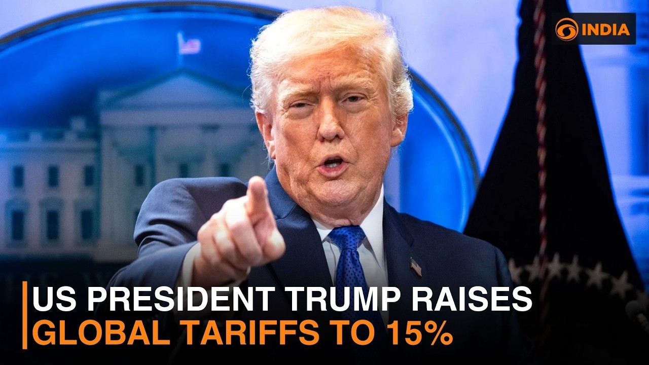 US President Trump raises global tariffs to 15% & more updates | DD India live | 6 PM IST