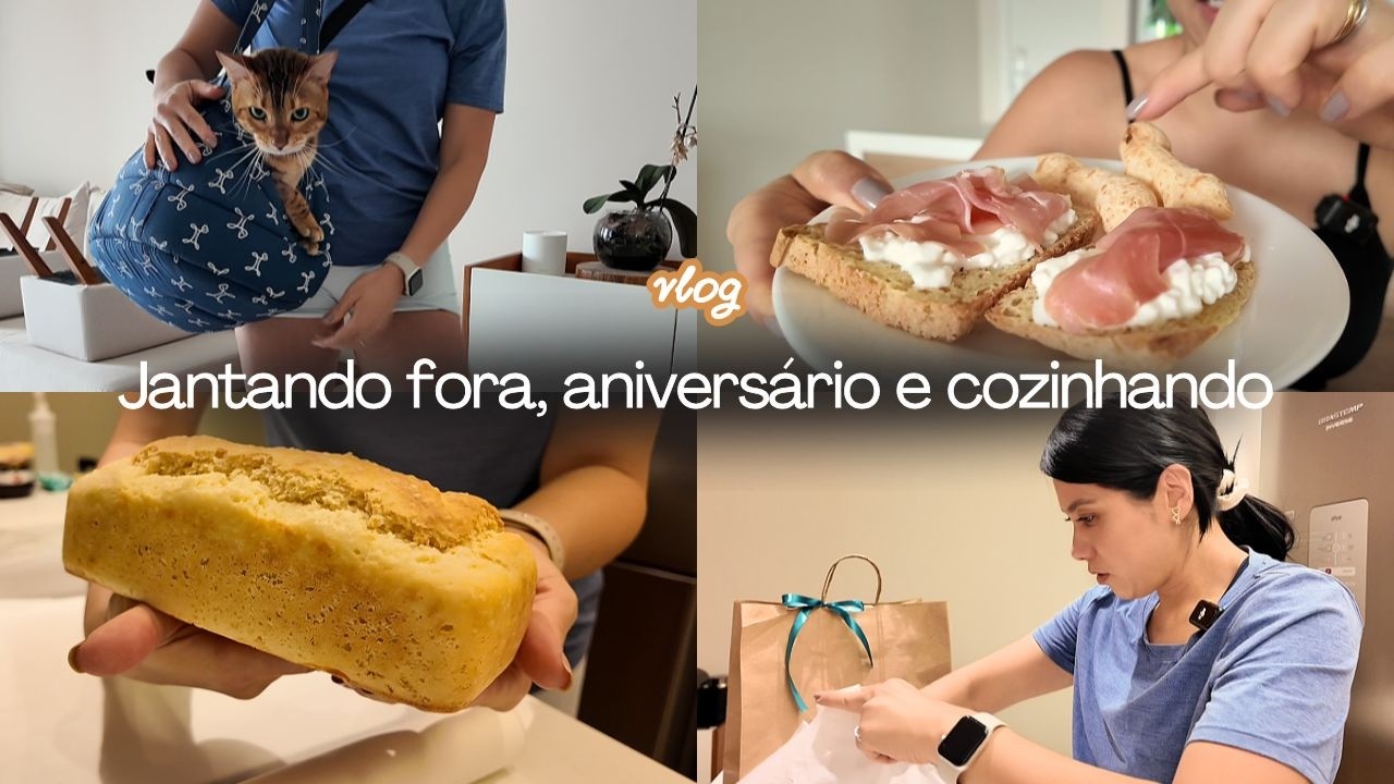 ROTINA DA SEMANA | Cozinhando em casa, veterinário, jantar fora e aniversário