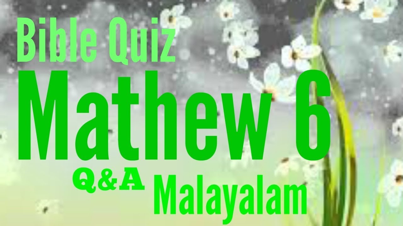 Bible Quiz | Mathew 6 | Malayalam Bible Quiz | മത്തായി 6