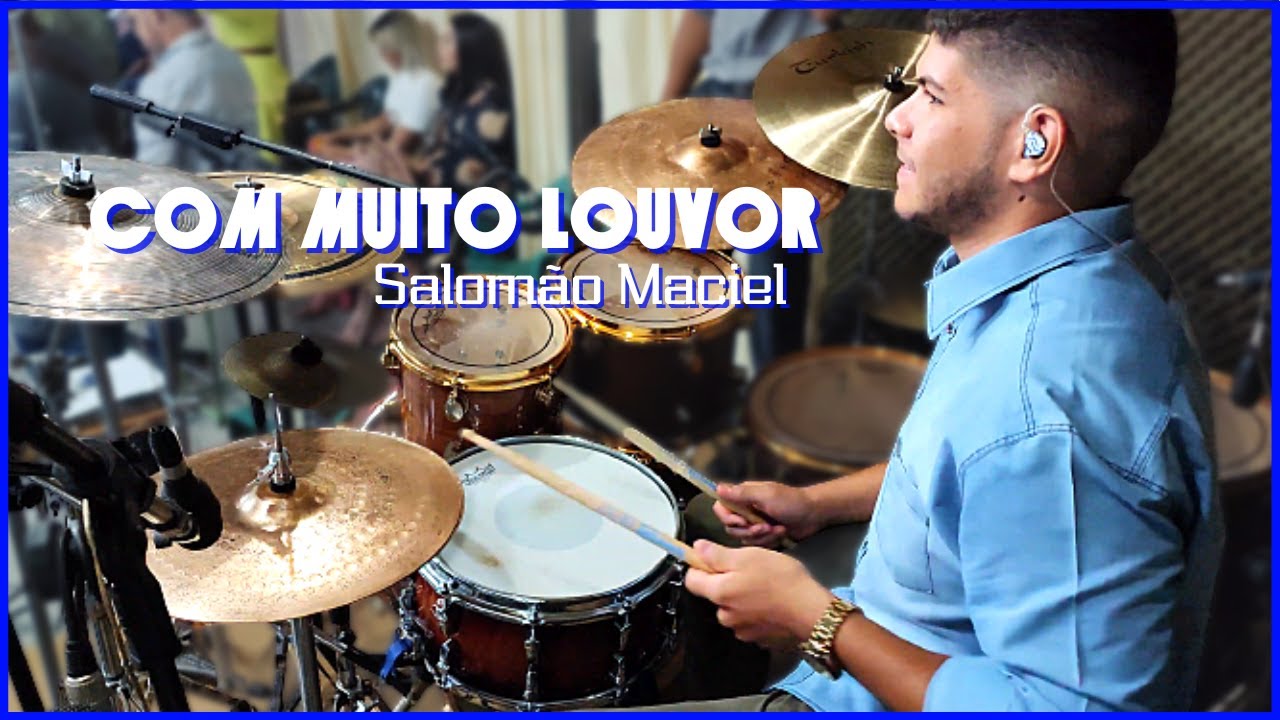 COM MUITO LOUVOR - DRUMPLAY | SALOMÃO MACIEL