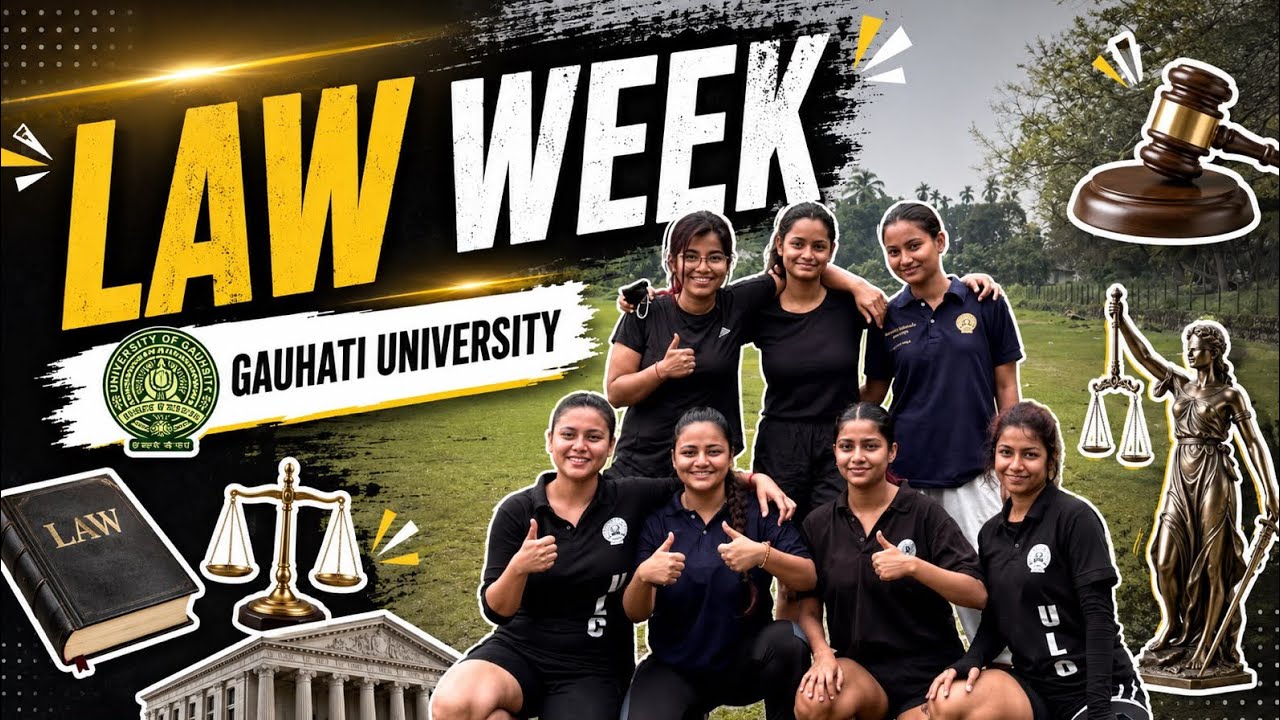 My Final Year LAW WEEK Of University Law College 2026, Gauhati University