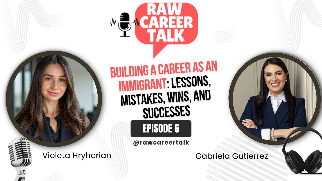 Building a career as an immigrant: lessons, mistakes, wins, and successes