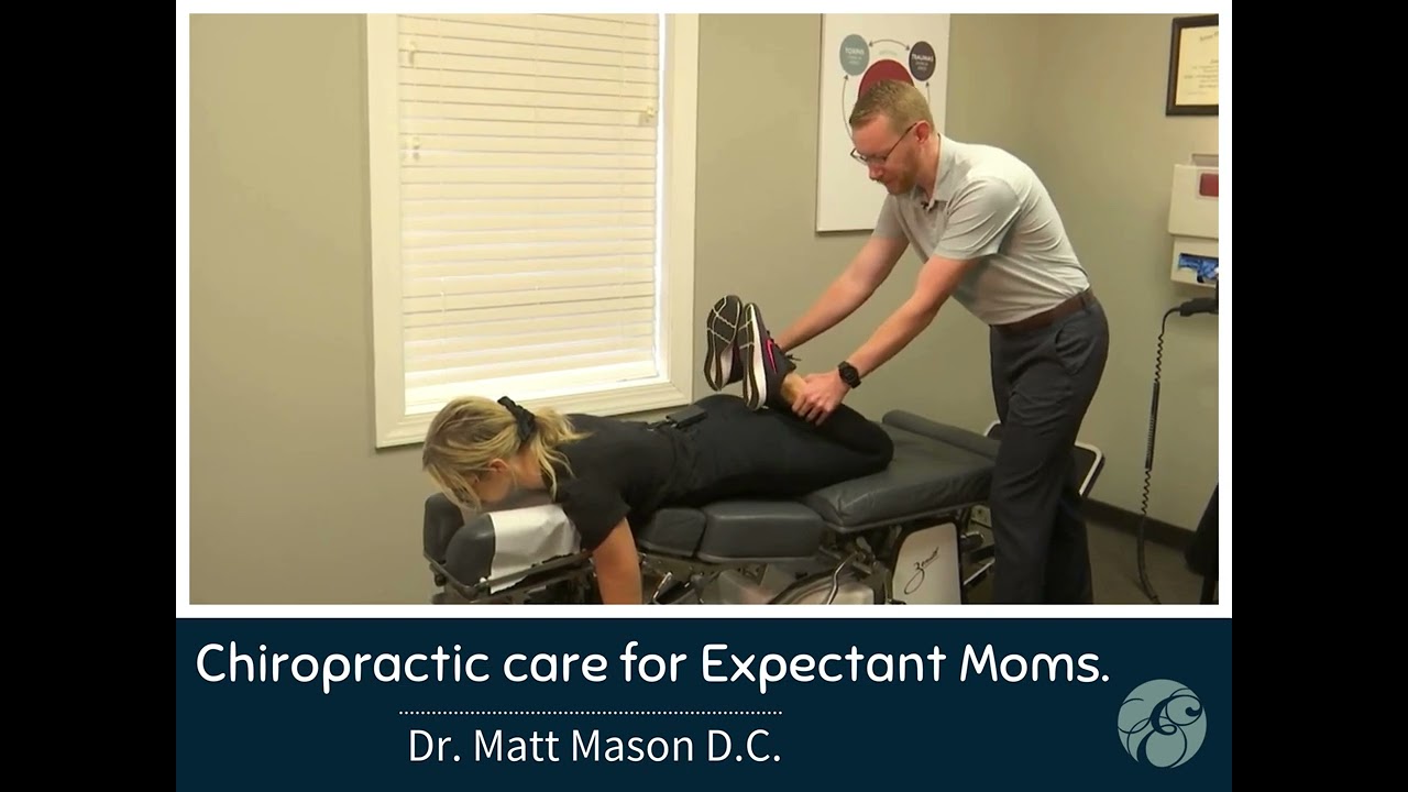 Chiropractic Care for expectant Moms by Dr. Matt Mason