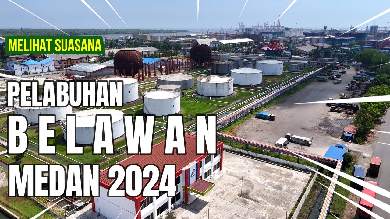 Jelajah Pelabuhan Belawan Medan: Drone View! Keren Banget!