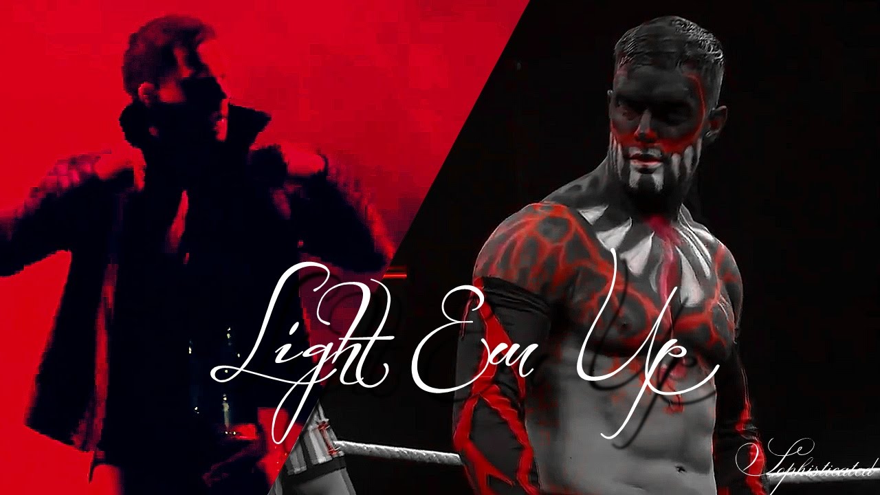 Finn Bálor || Light Em Up