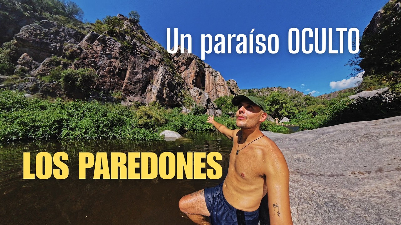 Los Paredones - Un Paraíso Oculto [ Capilla del Monte ] Córdoba - Argentina
