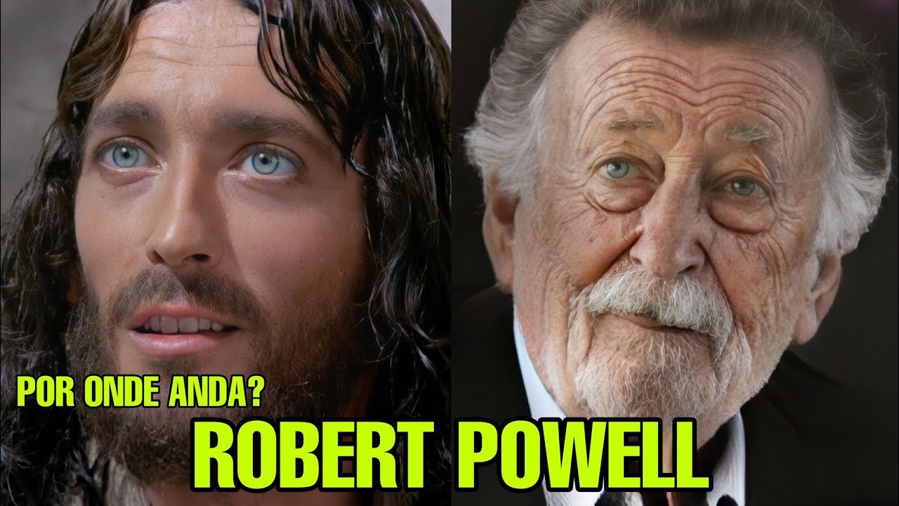 POR ONDE ANDA o ATOR ROBERT POWELL - O Jesus de Nazaré
