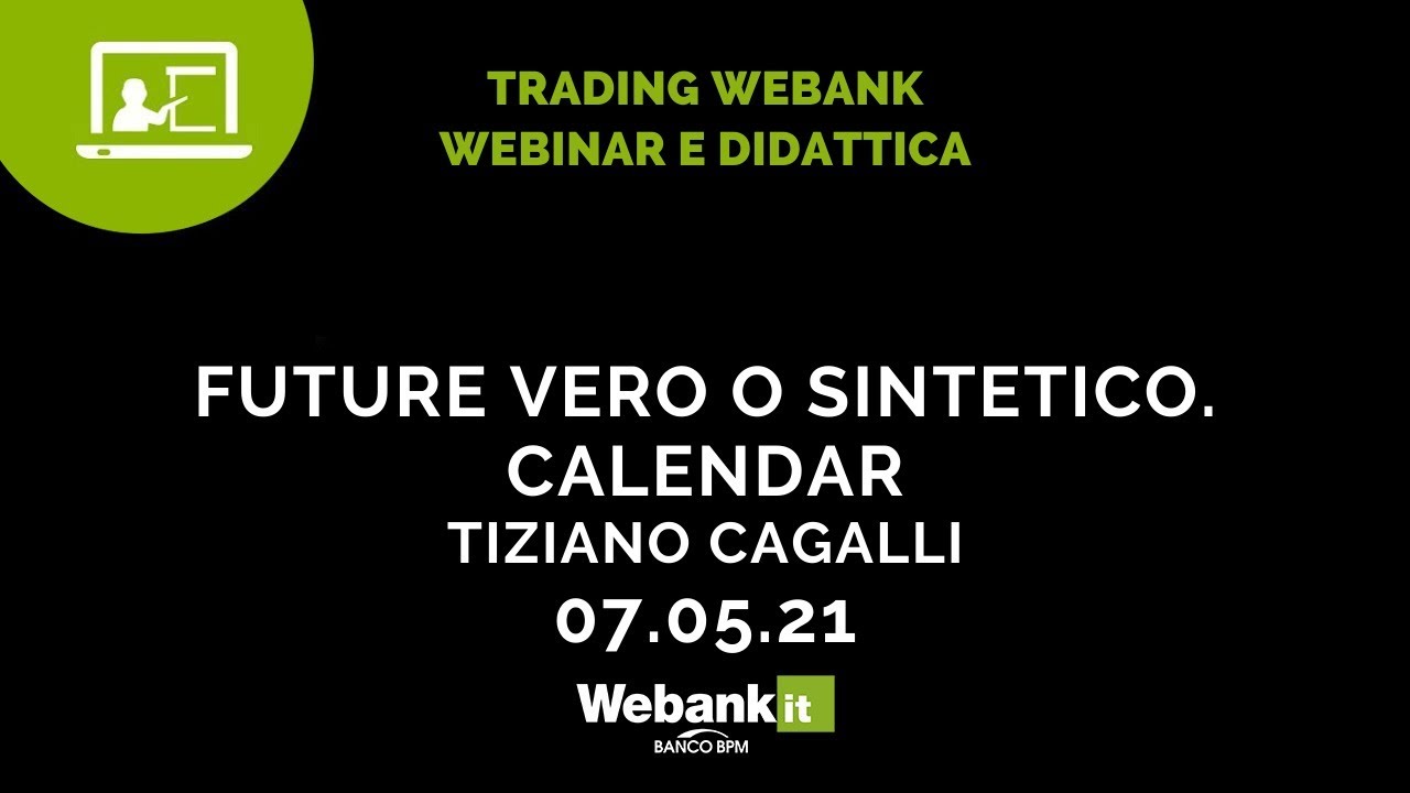 Future vero e future sintetico. Calendar