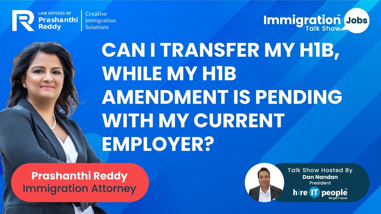 Can I Transfer my H1B Visa while my H1B Amendment is pending with my current Employer?