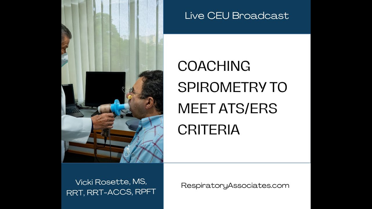 Coaching Spirometry to Meet ATS/ERS Criteria