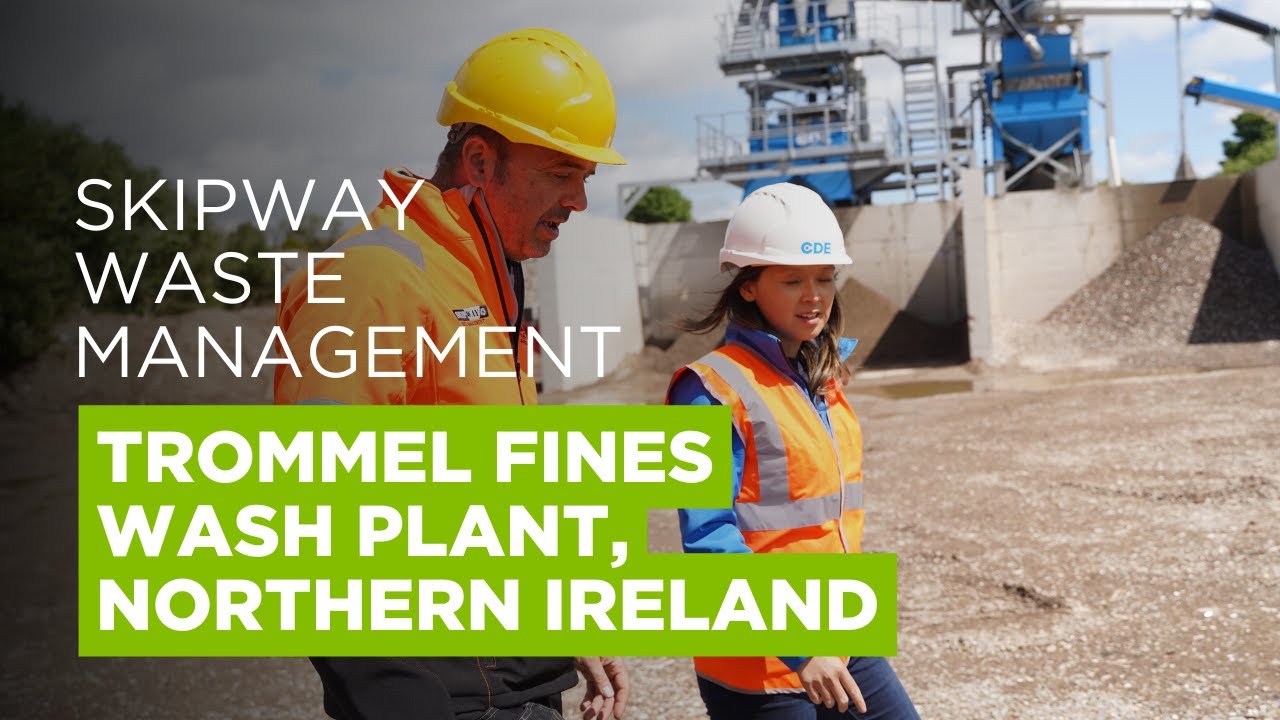50tph Trommel Fines Recycling Wash Plant in Northern Ireland - Skipway Waste Management & CDE Group