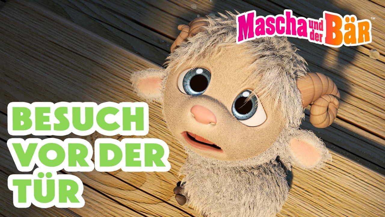 Mascha und der B&auml;r 👧🐻 Besuch vor der T&uuml;r 💁🏼&zwj;♀️🚪 Episodensammlung 🎬 Masha and the Bear
