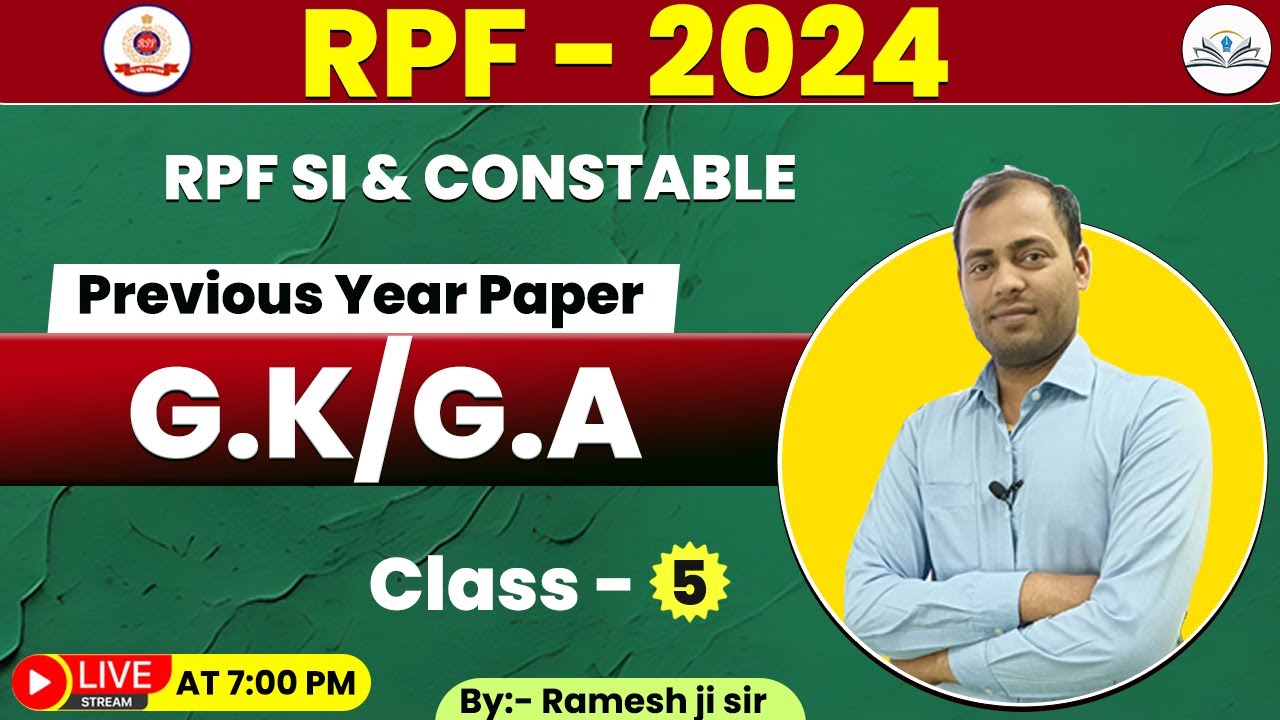 RPF SI  CONSTABLE 2024 | RPF G.K/G.A Previous Year Questions | दमदार Solution | By: Ramesh sir