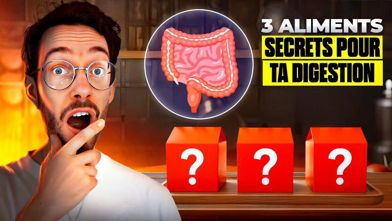 3 aliments INSOUPÇONNÉS pour EN FINIR avec LES TROUBLES DIGESTIFS