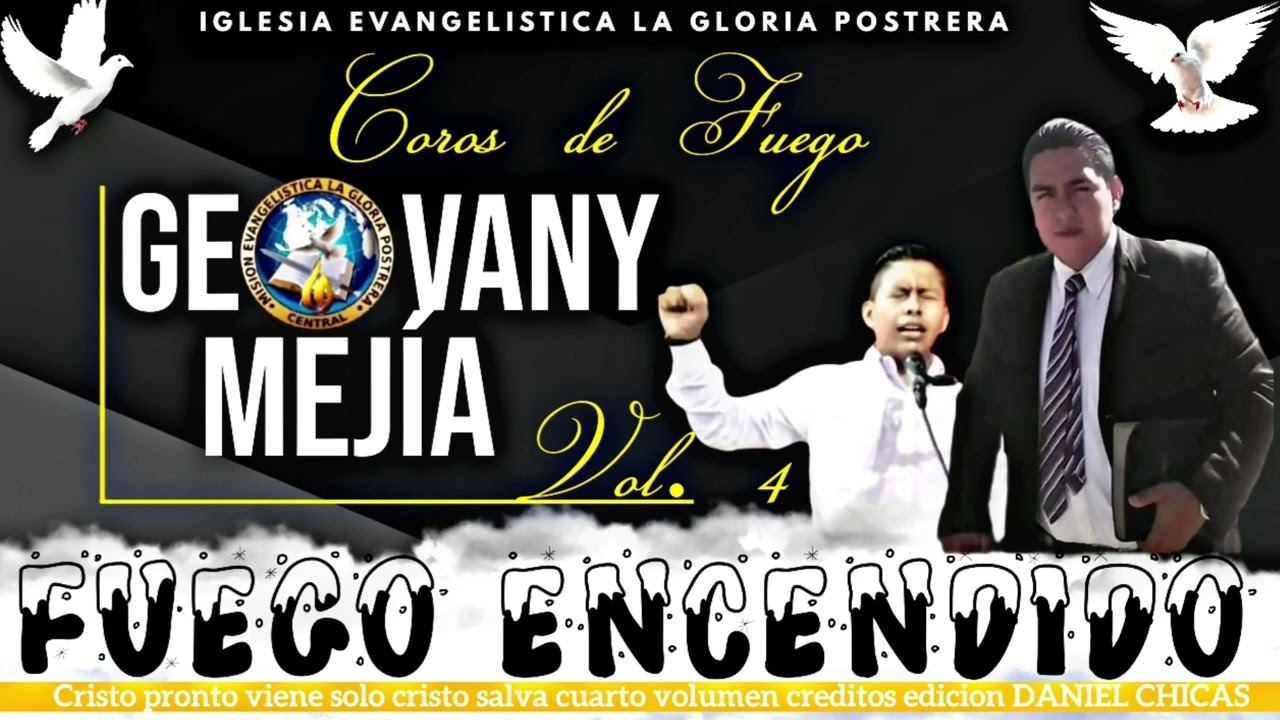 🔥Coros Pentecostales🔥/Vol.4/Geovany Mejía