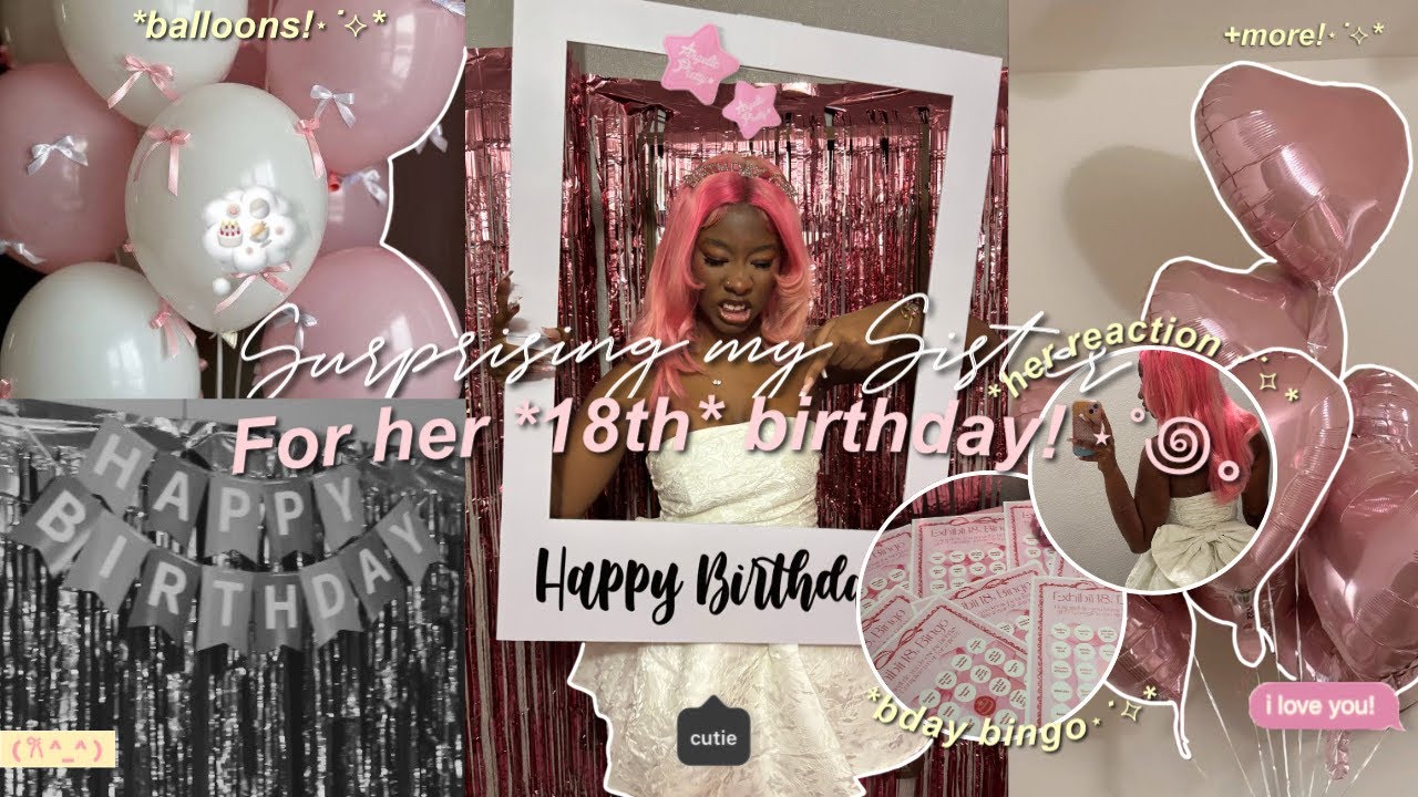 🎀 Surprising my Sister for her *18th* birthday ✧ ⋆˙⟡ | Vlog