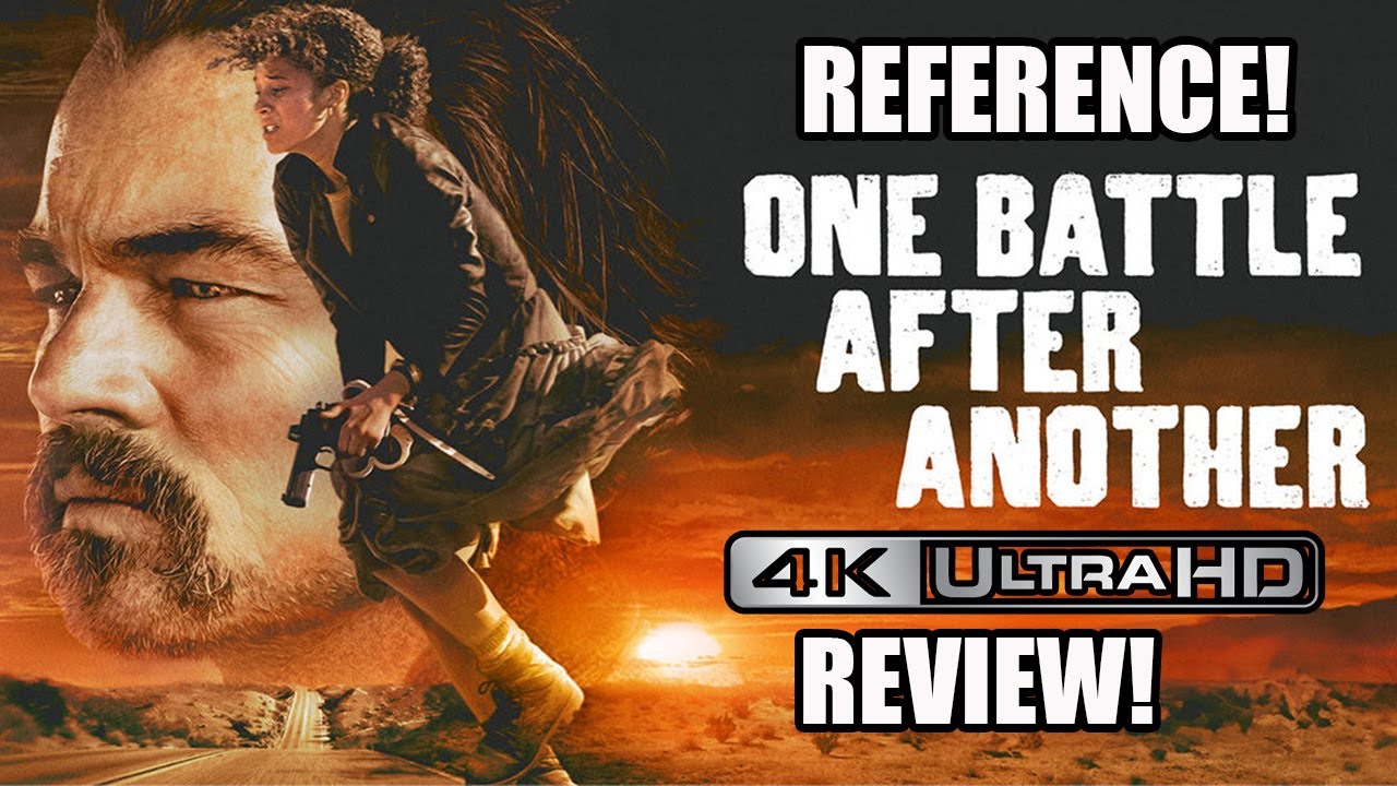 One Battle After Another 4k Blu-Ray Review | Reference Quality!