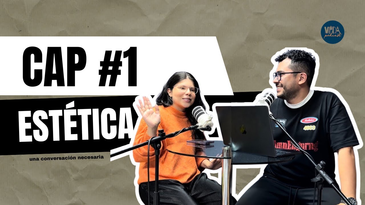 Estética, fe y verdad: una conversación necesaria | Podcast Vida – Episodio 1