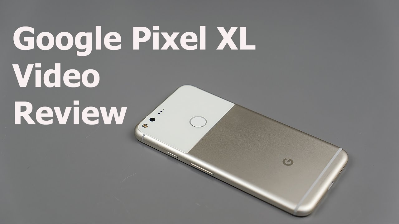 Google Pixel XL Review