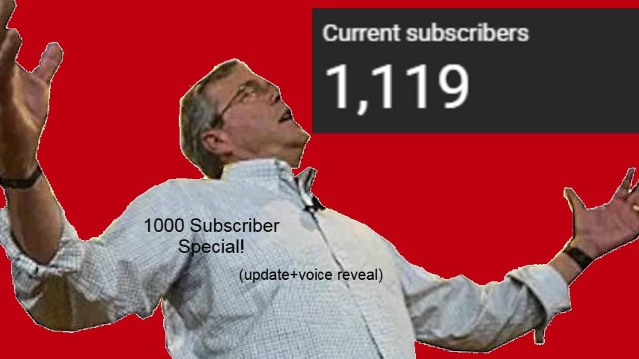 DrNoob's 1000 subcriber special (also channel update and voice reveal)