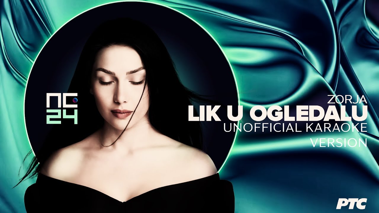 PZE24 | Zorja - Lik u ogledalu - Karaoke Audio