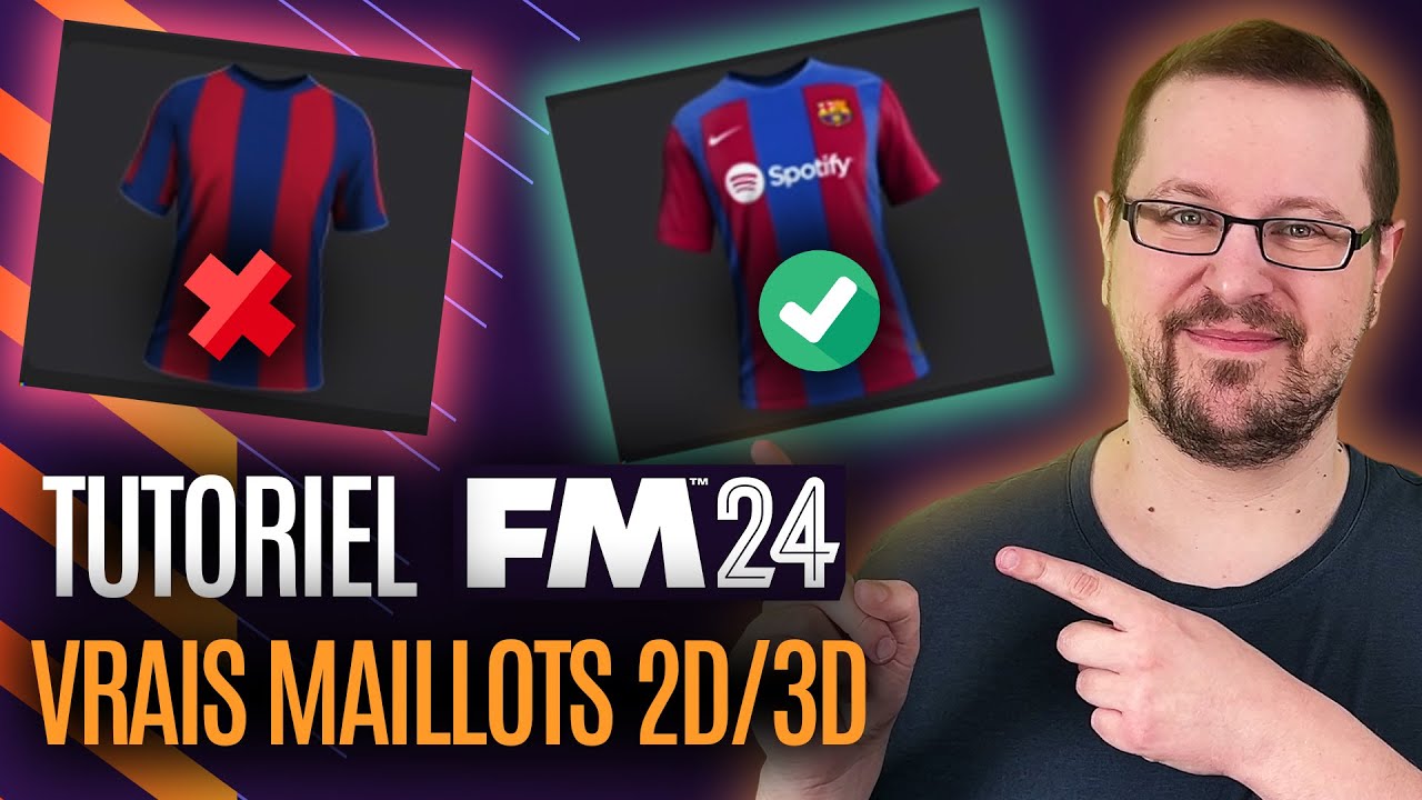 TUTO : JOUER AVEC LES VRAIS MAILLOTS 2D/3D SUR FM 24 - Tutoriel Football Manager 2024