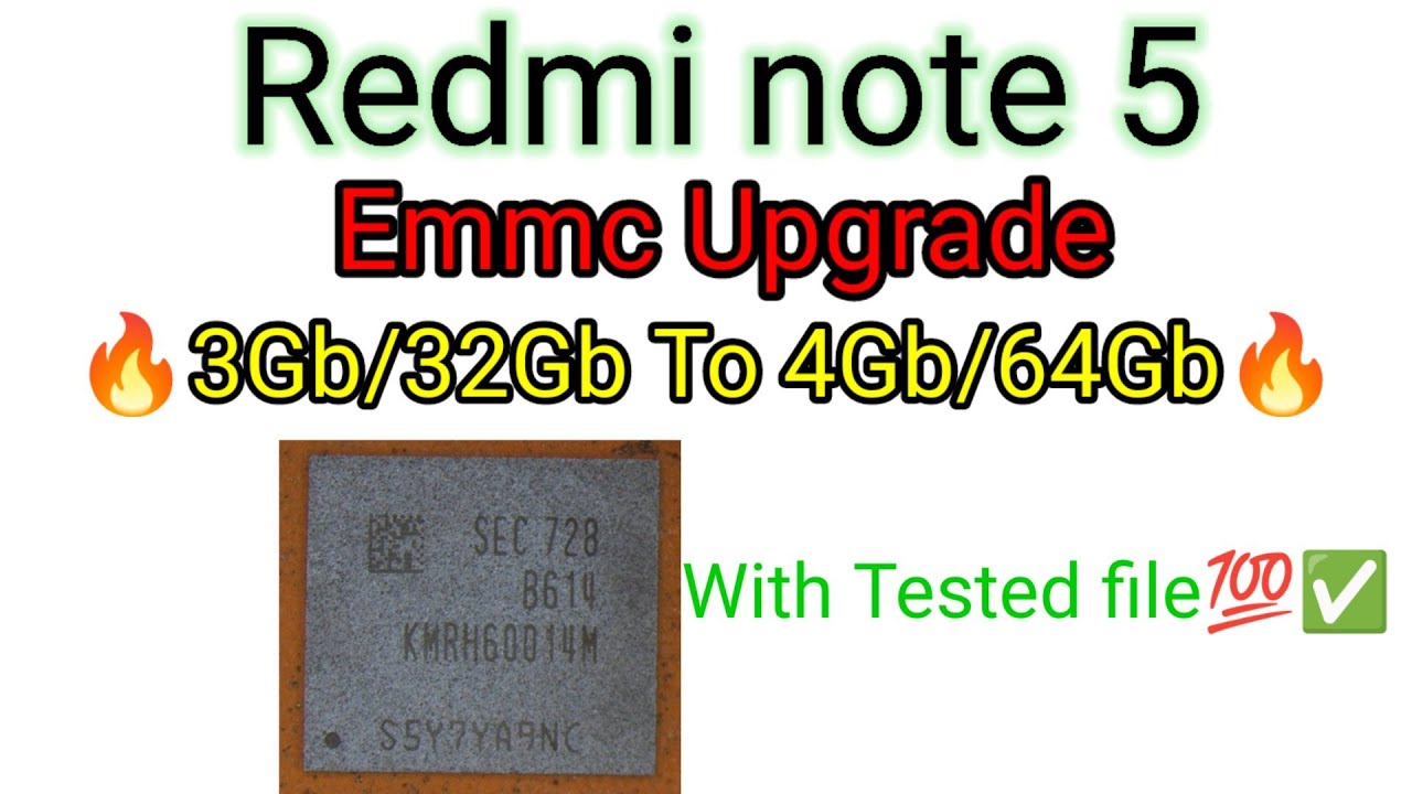 Redmi note 5 emmc upgrade 3GB/32GB To 4GB/64GB🔥