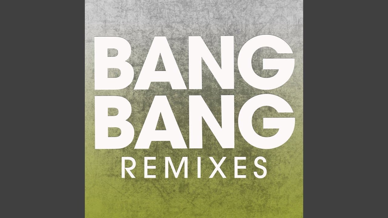 Bang Bang (Radio Edit)
