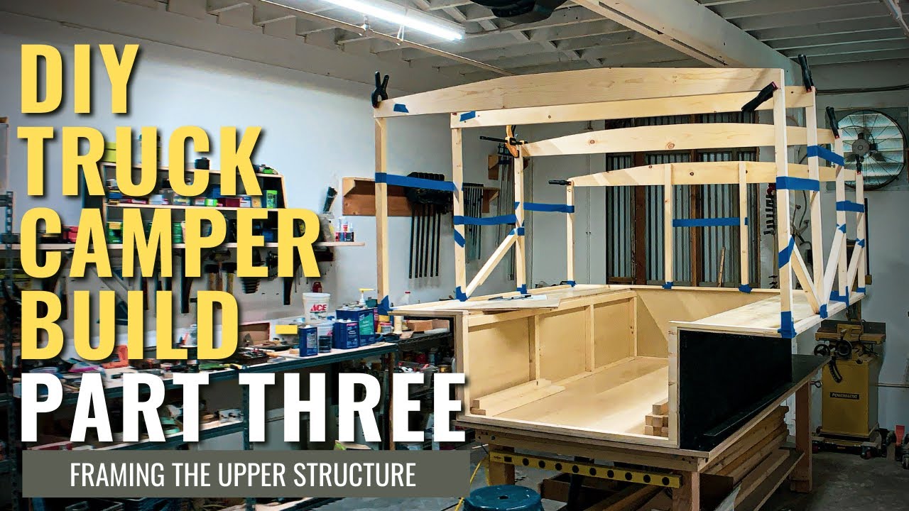 DIY Truck Camper Build: PART THREE - Framing the Wagon Cabin