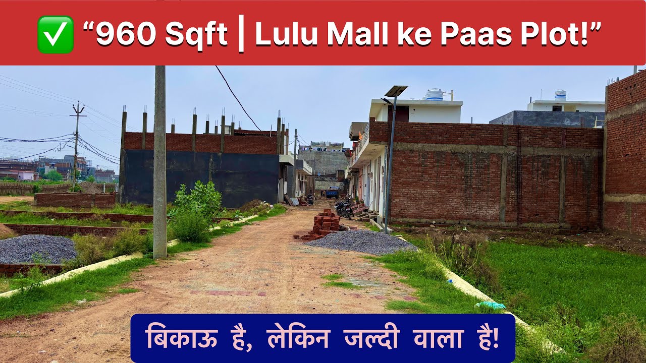 960 Sqft Plot for Sale Near Shaheed Path | LuLu Mall | Medanta | Army Cantt Lucknow