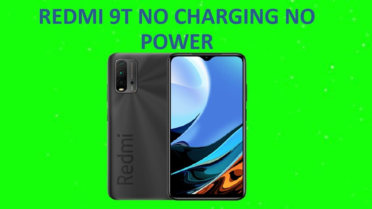 REDMI 9T NO CHARGING NO POWER SULOTION