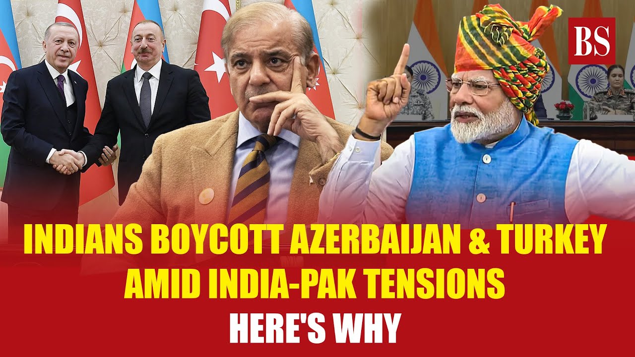 Indians boycott Azerbaijan & Turkey amid India-Pak tensions: Here's why | Operation Sindoor