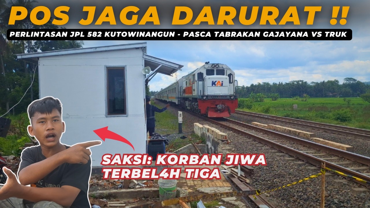 KONDISI TERKINI POS YANG HANCUR PASCA TABRAKAN KERETA API GAJAYANA VS TRUK | JPL 582 KUTOWINANGUN