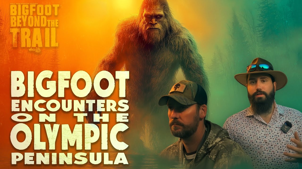 Bigfoot Encounters on the Olympic Peninsula: Bigfoot Beyond the Trail
