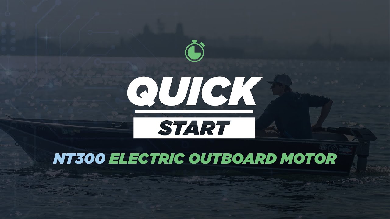 NT300 3hp Electric Outboard Motor | Quick Start Guide