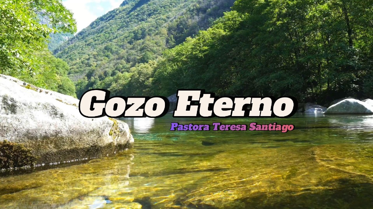 Gozo Eterno | Pastora Teresa Santiago