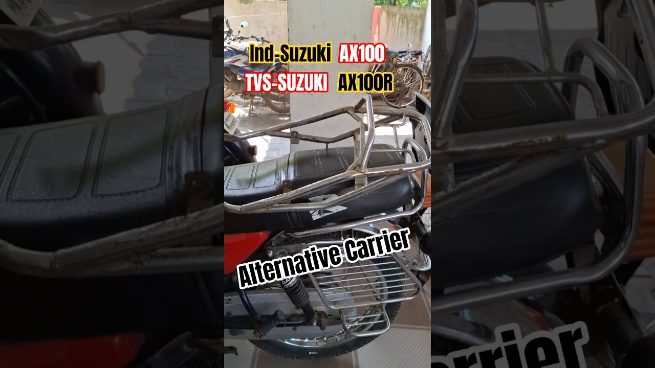 Ind Suzuki and TVS-SUZUKI AX 100 & AX 100R Alternative Carrier