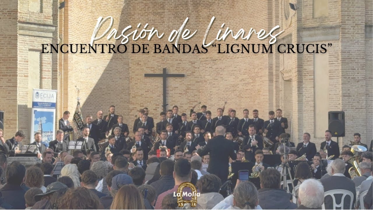 4K - La AM Pasión de Linares en el Encuentro de Bandas ‘Lignum Crucis’ de Écija