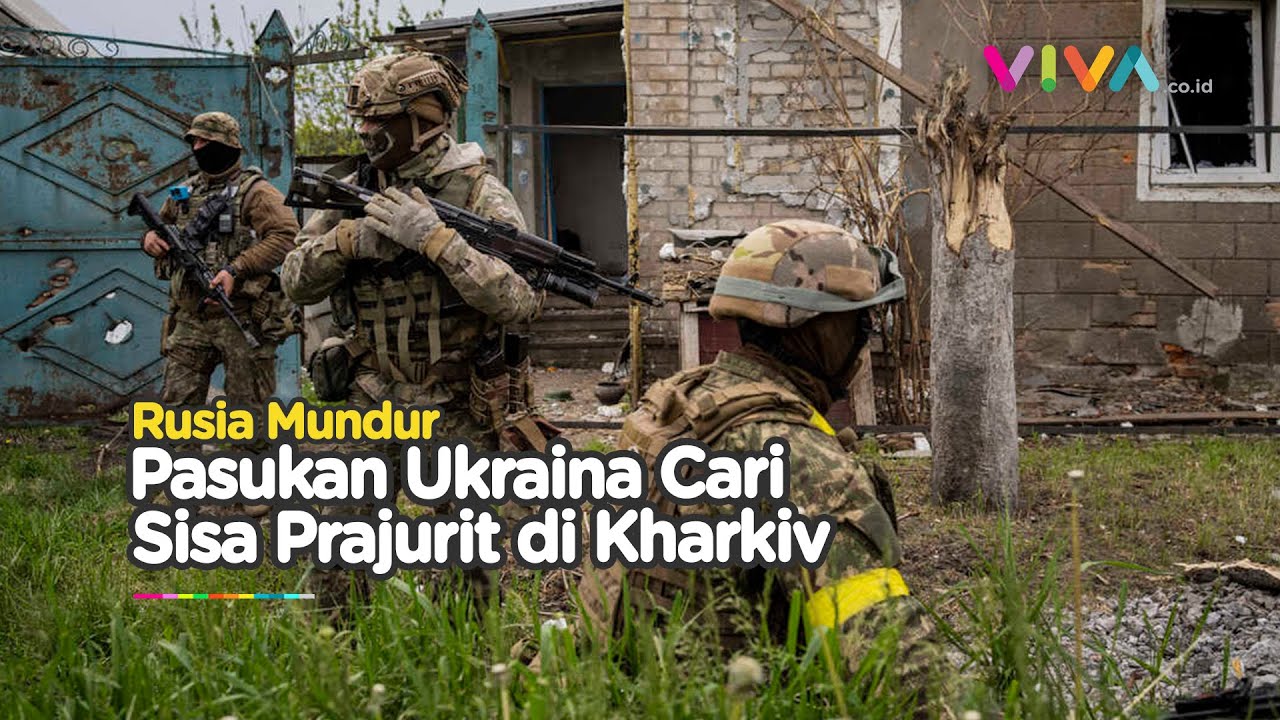 Aksi Pasukan Ukraina Sisir Kharkiv, Cari Tentara Rusia yang Tertinggal