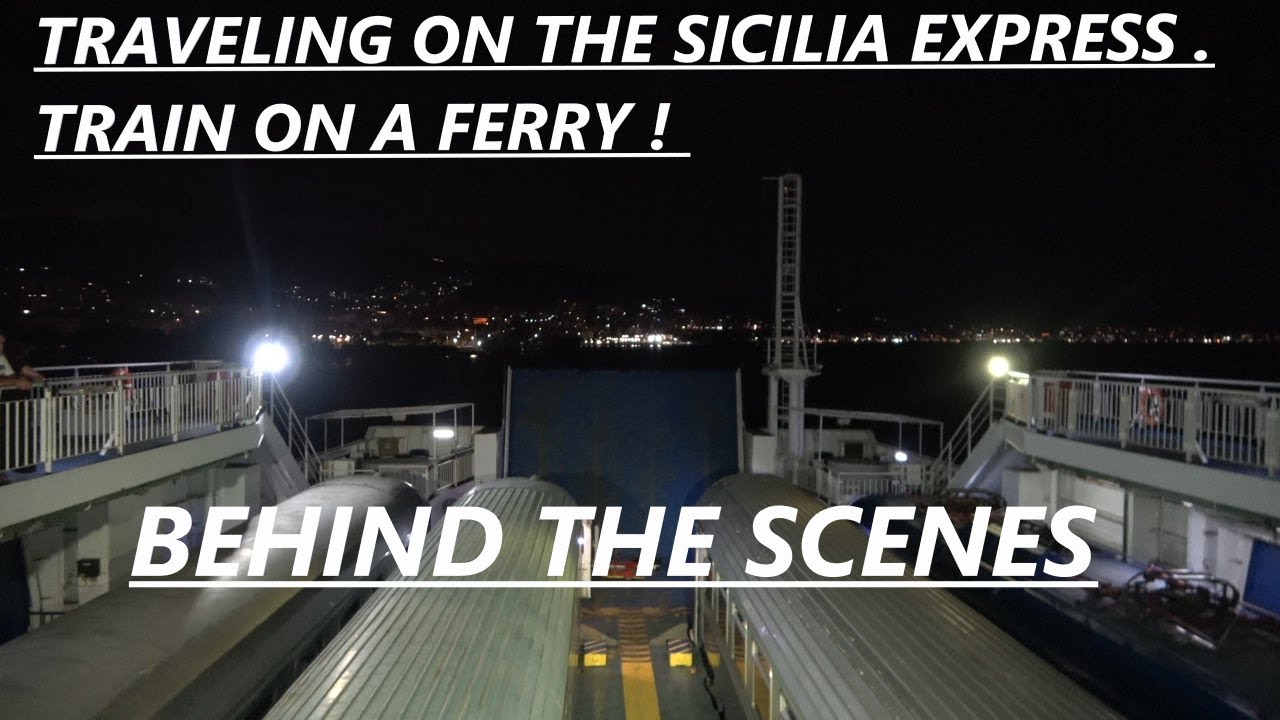 Behind the scenes of the ''Traveling on the Sicilia Express Train on a ferry ! '' video