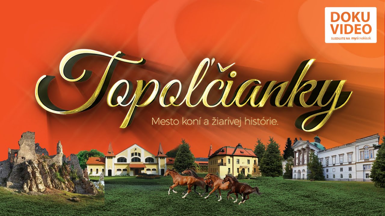 Topoľčianky - miesto koní a histórie