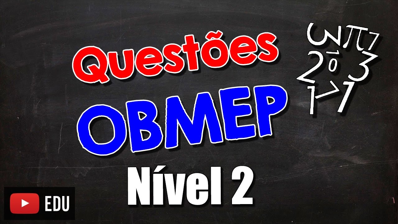 Como Interpretar e Resolver uma Questão OBMEP Nível 2