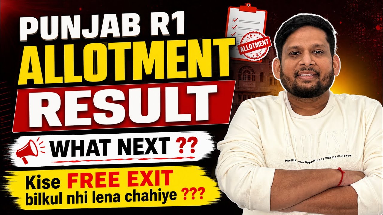 PUNJAB R1 ALLOTMENT RESULT OUT! 🔥 WHAT NEXT? | FREE EXIT or UPGRADE ?? | NEET Counselling 2026