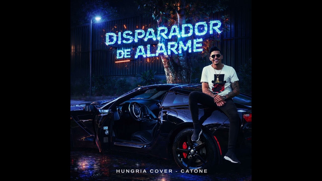 Disparador de Alarme_Hungria (Cover Catone)