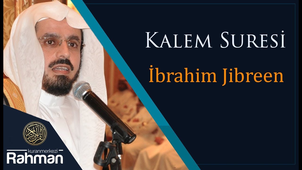 İbrahim Jibreen - Kalem Suresi