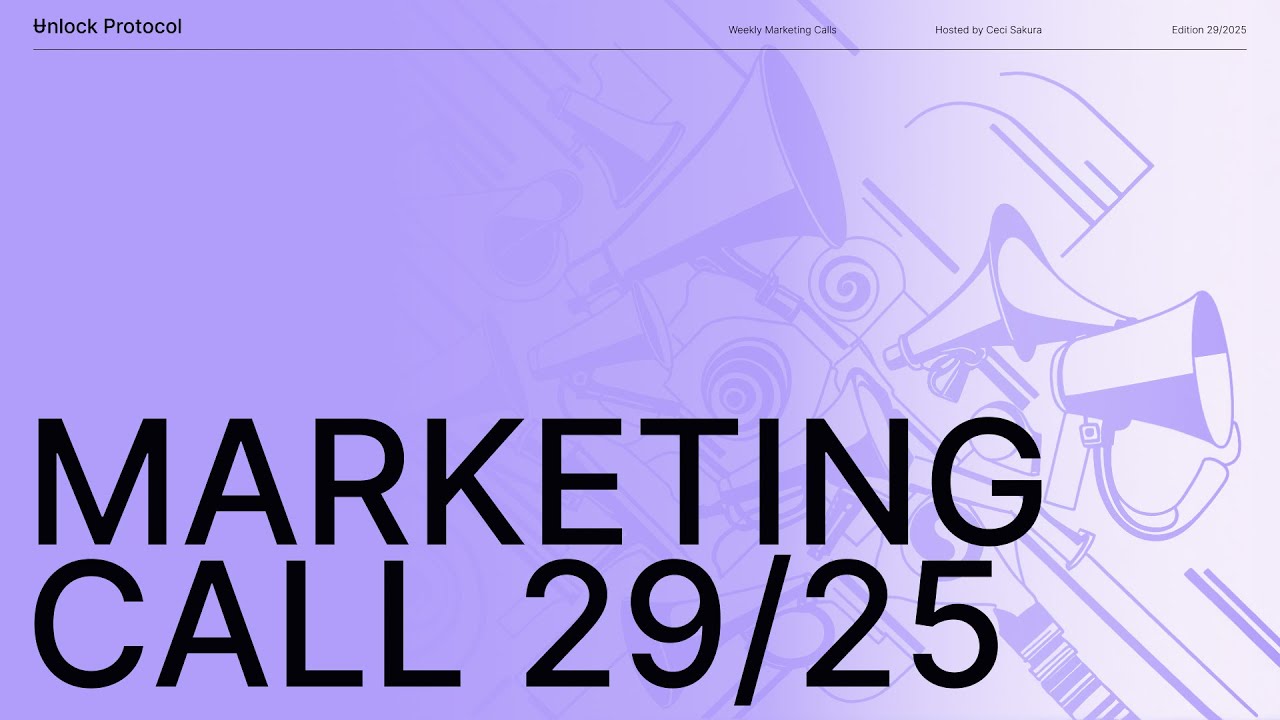 Unlock DAO Weekly Marketing & Communications Call | 29/2025